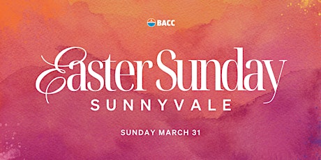 Sunnyvale Easter Celebration & Worship Service