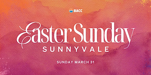 Imagem principal do evento Sunnyvale Easter Celebration & Worship Service