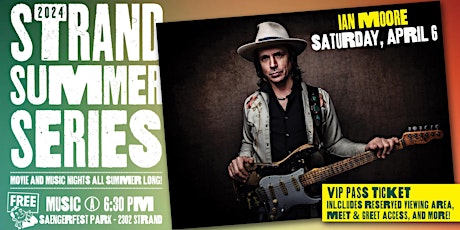 Image principale de Ian Moore Band - Strand Summer Series VIP Ticket