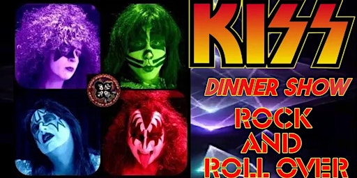 Primaire afbeelding van DINNER SHOW with KISS Tribute - Rock N Roll Over