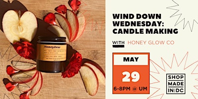 Wind Down Wednesdays: Candle Making w/Honey Glow Co. primary image