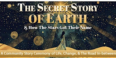 Hauptbild für The Secret Story of Earth & How The Stars Got Their Names: BAY AREA + ZOOM