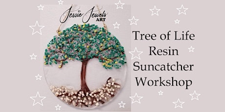 Tree of Life Resin Suncatcher Workshop at Moonstone Art Studio
