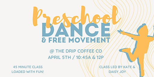 Imagen principal de 10:45a Preschool Dance Class @ The Drip