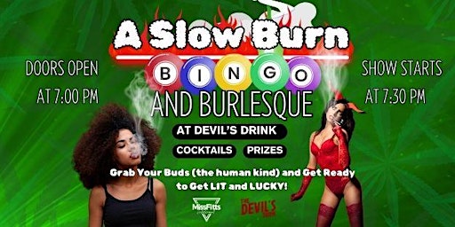 Immagine principale di A Slow BURN Weed Worshiping Bingo and Burlesque Variety Show 