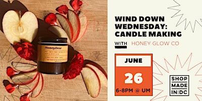 Imagem principal do evento Wind Down Wednesdays: Candle Making w/Honey Glow Co.
