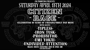 Primaire afbeelding van Citizen Rage 10 year bday show