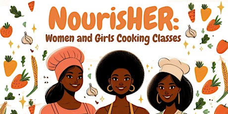 NourisHER: Girls Cooking Class (Ages 13-18)