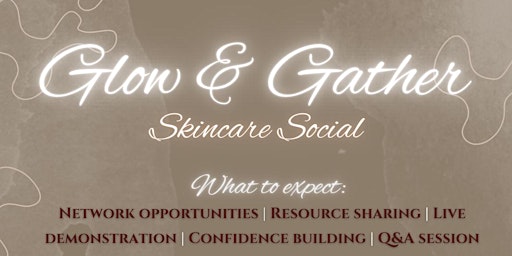 Primaire afbeelding van Glow and Gather Skincare Social