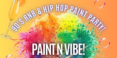 90's/00's R&B N Hip hop Paint Party primary image