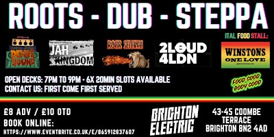 Imagen principal de Roots - Dub - Steppa @ Brighton Electric