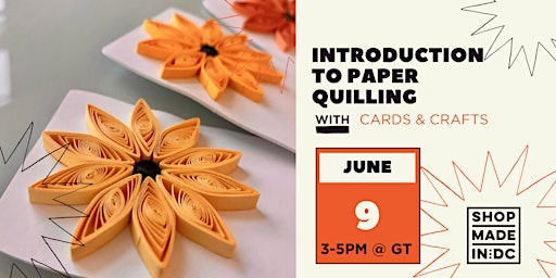 Hauptbild für Introduction to Paper Quilling w/Cards & Crafts