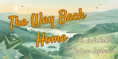 The Way Back Home - An Embodied Nature Experience primary image