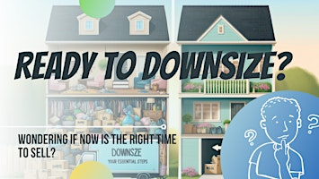 Ready to downsize your home and wondering if now is the right time?  primärbild