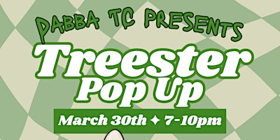 DabbaTC Presents: Treester Pop-Up primary image