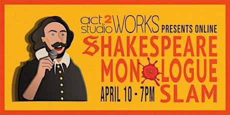 Shakespeare Monologue SLAM!