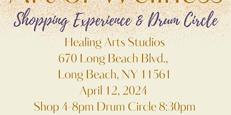 AQUIRE: The Art of Wellness Shopping Experience & Drum Circle