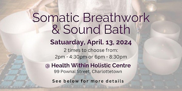 Breathwork and Sound Bath (6pm - 8:30pm)