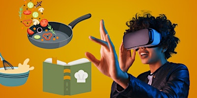 Imagem principal de School Holiday Fun: Learn to Cook in VR (ages 13+)