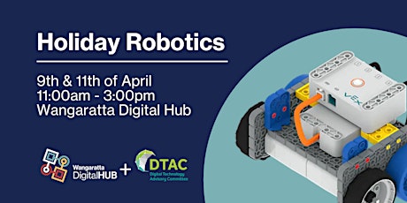 Holiday Robotics Session 01 - Wangaratta Digital Hub