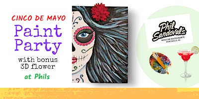 Image principale de Cinco de Mayo - Paint Party at Phil Sandoval's