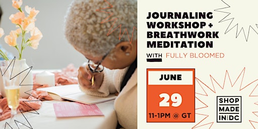 Primaire afbeelding van Journaling Workshop + Breathwork Meditation w/Fully Bloomed