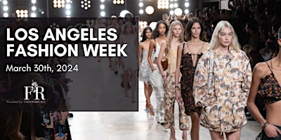 Image principale de Runway Show - Los Angeles Fashion Week