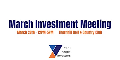 York Angel Investors - March Investment Meeting primary image