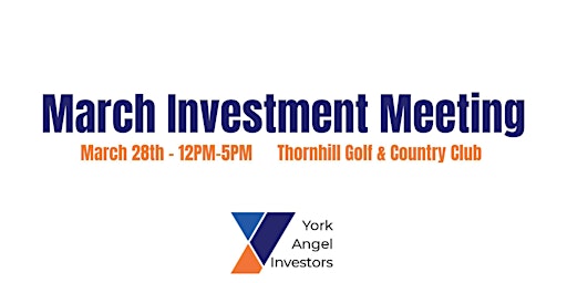 York Angel Investors - March Investment Meeting primary image