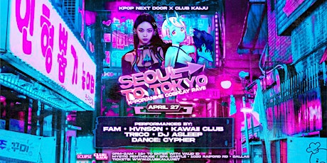 Seoul To Tokyo: KPop/Anime Cosplay Rave