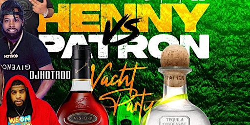 Imagem principal do evento HENNY VS PATRON YACHT PARTY NEW YORK CITY