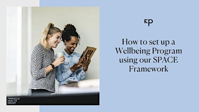 How to set up a Wellbeing Program using our SPACE Framework