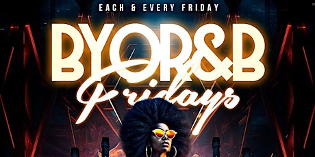 Imagem principal de R&BYOB Fridays | Houston's #1 BYOB R & B  Party