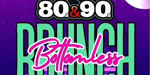 Primaire afbeelding van 80's & 90's Bottomless Saturday Rooftop Brunch - Cielo