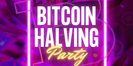 Bitcoin Halving Party