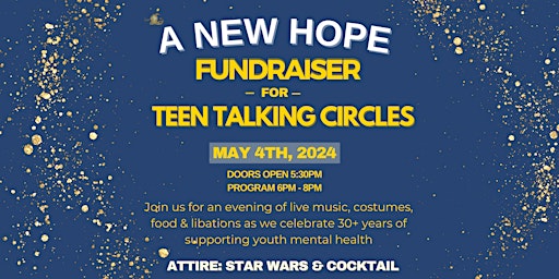 Imagem principal do evento "A New Hope" - Youth Mental Health Fundraiser for Teen Talking Circles