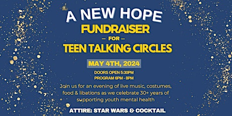 Immagine principale di "A New Hope" - Youth Mental Health Fundraiser for Teen Talking Circles 