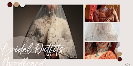 Couture et learn : Create your Bridal Outfits Moodboard