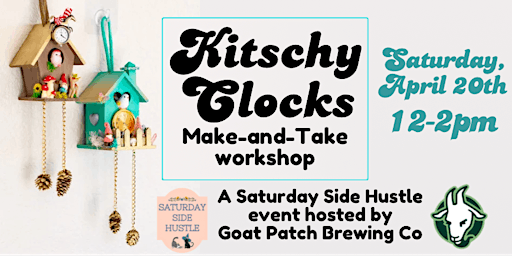 Kitschy Clocks Make & Take workshop @ Goat Patch Brewing primary image