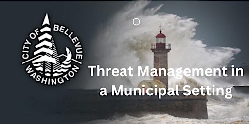 Threat Management in a Municipal Setting primary image