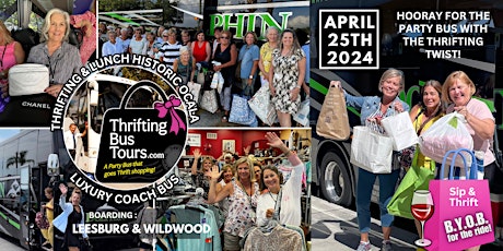 4/25 Thrifting Bus Leesburg & Wildwood Thrifts Ocala/Lunch Downtown Sq.