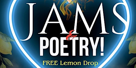 JAMS & POETRY! (FOR BETTER OR WORSE)