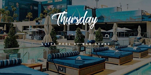 Imagen principal de MGM Grand Ultra Day Pool Party Thursday Free Entry Passes