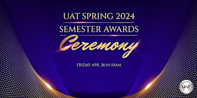 Imagem principal de UAT Spring 2024 Semester Awards Ceremony