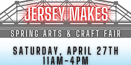 Jersey Makes Spring Arts & Craft Fair
