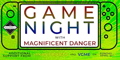 Hauptbild für Game Night with Magnificent Danger (All Ages)