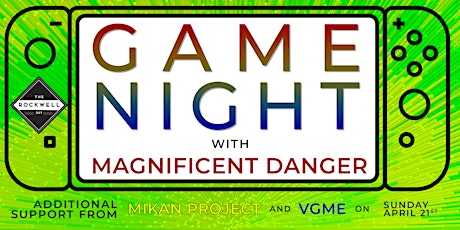 Game Night with Magnificent Danger (All Ages)
