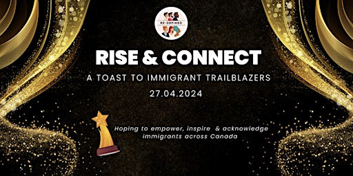 Rise & Connect: A toast to Immigrant Trailblazers  primärbild