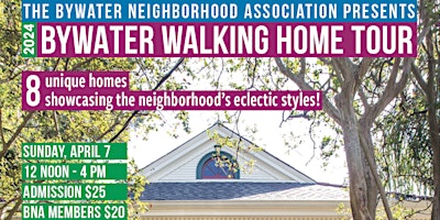 Primaire afbeelding van BNA Presents:  BYWATER WALKING HOME TOUR