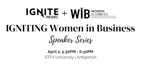 Primaire afbeelding van IGNITING Women in Business Speaker Series